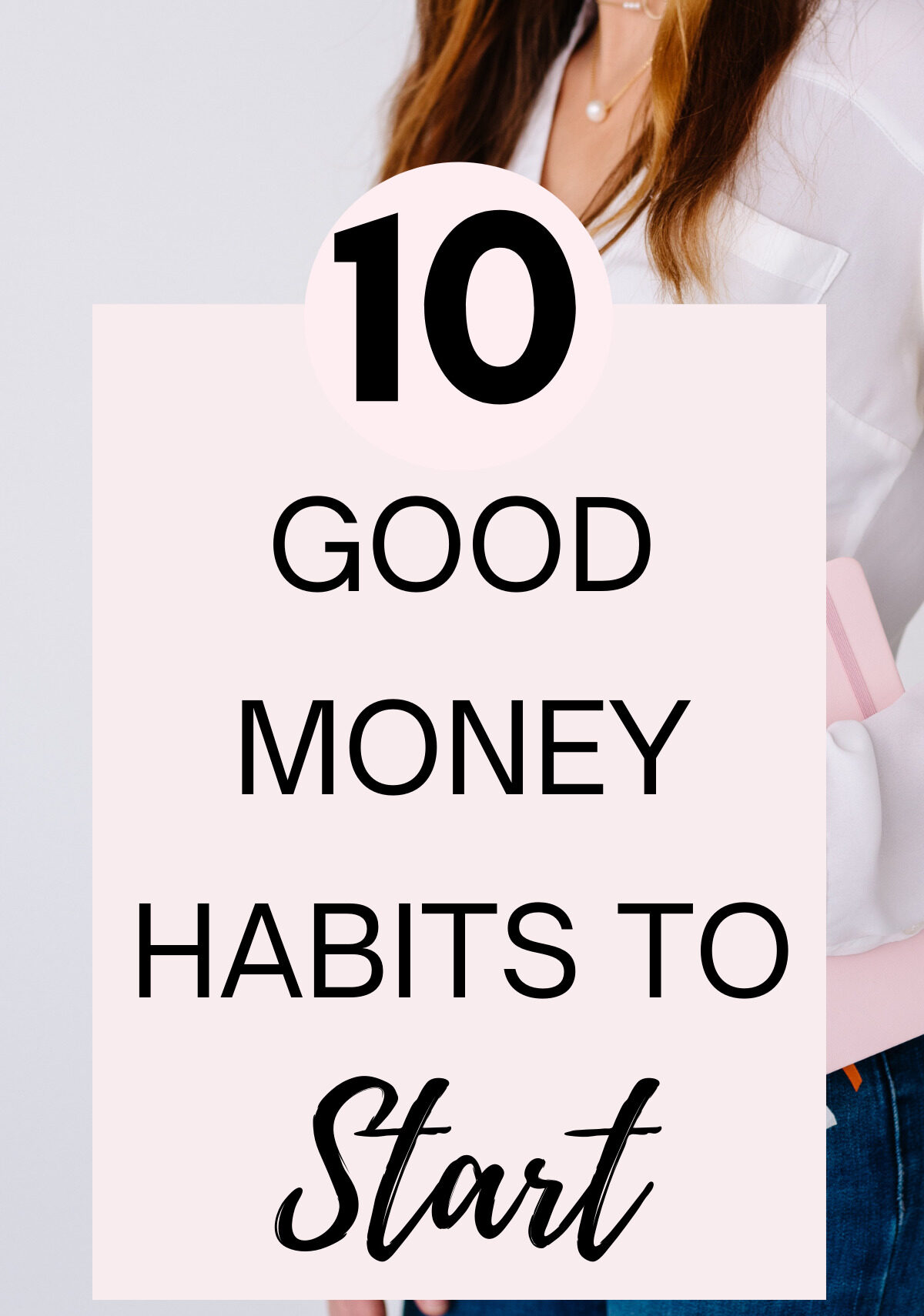 10 Good Money Habits That Will Improve Your Finances - Life Prettified