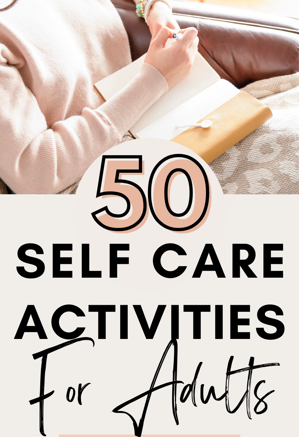 50-insanely-relaxing-self-care-activities-for-adults-to-heal-your-mind