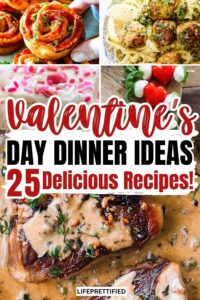 25 Insanely Delicious Valentine's Day Dinner Ideas That Are Sure To Impress